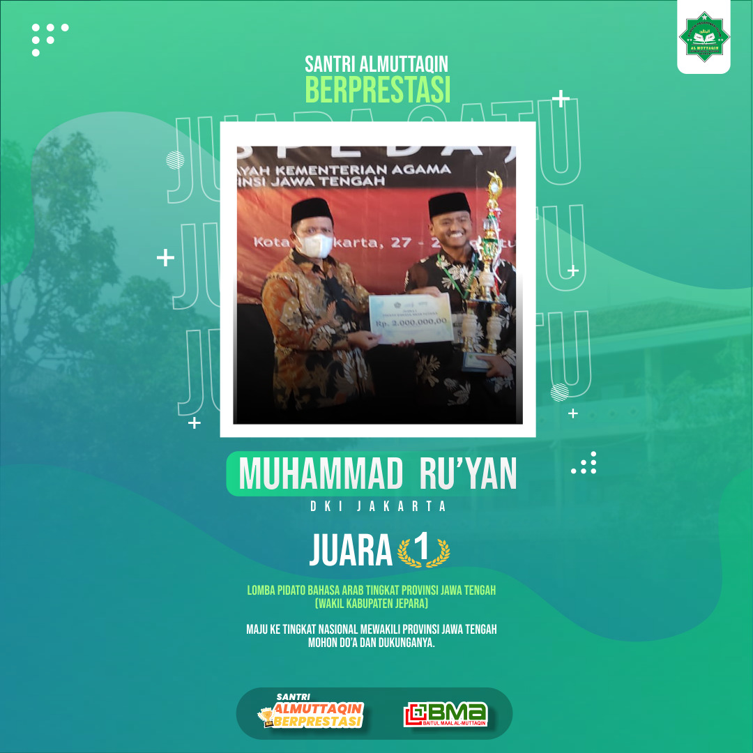 Santri Al Muttaqin Meraih Juara Satu Lomba Pidato Bahasa Arab POSPEDA Tingkat Provinsi Jawa Tengah