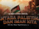Antara Palestina dan Iman Kita